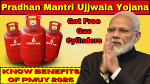 Pradhan Mantri Ujjwala Yojana 2025: Learn How to Get Free Gas Cylinders and Connections