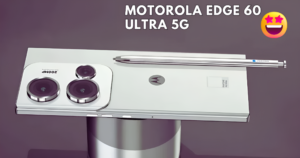 Motorola Edge 60 Ultra 5G लॉन्च, 300MP कैमरा और 180W सुपर फास्ट चार्जिंग के साथ स्मार्टफोन की दुनिया में क्रांति!