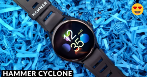 Hammer Cyclone: ₹1,999 में स्मार्ट फिटनेस ट्रैकिंग, 1.85-inch display और 7-day battery के साथ