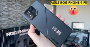 Asus ROG Phone 9 FE: गेमिंग, परफॉर्मेंस और स्टाइल के लिए सबसे बेहतरीन विकल्प, जो मार्केट में धमाल मचाए।